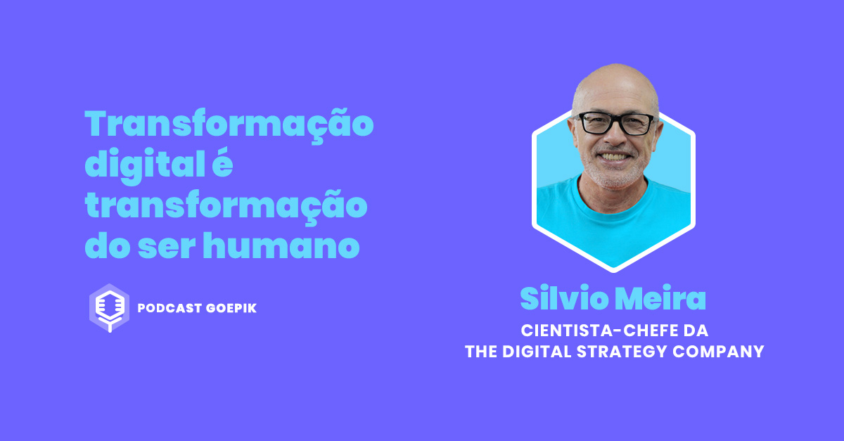 Podcast GoEPIK - Silvio Meira