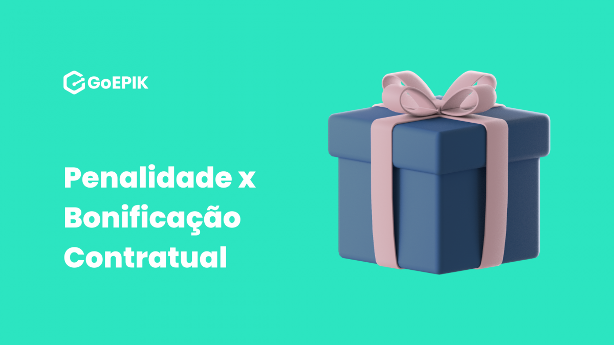 Penalidade Contratual x Bonificação Contratual