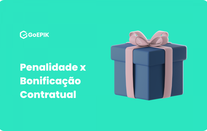 Penalidade Contratual x Bonificação Contratual